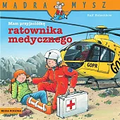Mądra Mysz Mam przyjaciółkę ratownika medycznegoRalf Butschkow