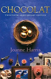 ChocolatJoanne Harris ChocolatJoanne Harris
