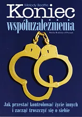 Koniec współuzależnieniaMelody Beattie