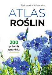 Atlas roślinAleksandra Halarewicz