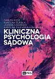 Kliniczna psychologia sądowa Kliniczna psychologia sądowa