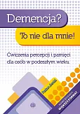 Demencja To nie dla mnie! Poziom średni Demencja To nie dla mnie! Poziom średni