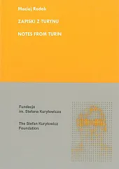 Zapiski z Turynu Notes From TurinMaciej Rodak Zapiski z Turynu Notes From TurinMaciej Rodak