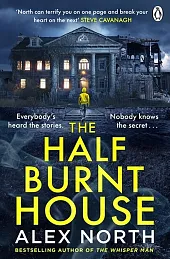 The Half Burnt HouseAlex North