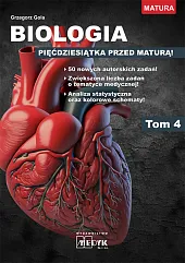Biologia Pięćdziesiątka przed maturą Tom 4Grzegorz Gola