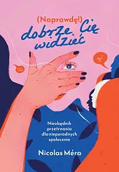 Naprawdę dobrze cię widziećNicolas Mera Naprawdę dobrze cię widziećNicolas Mera