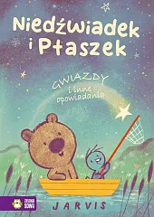 Niedźwiadek i Ptaszek Gwiazdy i inne,