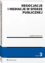 Negocjacje i mediacje w sferze publicznej Magdalena Tabernacka