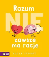 Rozum (nie) zawsze ma racjęScott Stuart