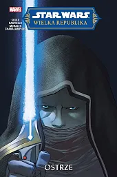 Star Wars. Wielka Republika. OstrzeMarco Castiello