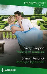 Podaruj mi szczęścieEmmy Grayson