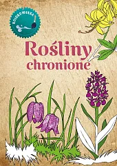 Rośliny chronione. KolorowankaKatarzyna Kopiec-Sekieta