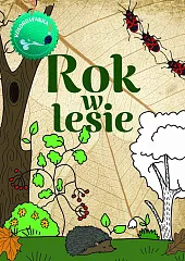 Rok w lesie. KolorowankaKinga Kulawiecka