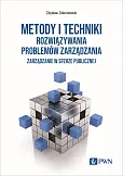 Metody i techniki rozwiązywania problemów zarządzania.