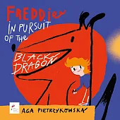 Freddie in pursuit of the Black,Aga Pietrzykowska