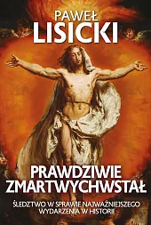 Prawdziwie zmartwychwstałPaweł Lisicki