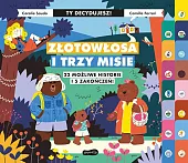 Złotowłosa i trzy misie. Ty decydujeszCoralie Saudo