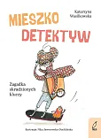 Mieszko Detektyw Zagadka skradzionych kluczy