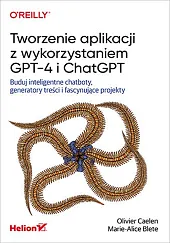 Tworzenie aplikacji z wykorzystaniem GPT-4 i,Caelen Olivier