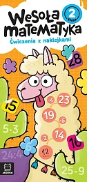 Wesoła matematyka Ćwiczenia z naklejkami Klasa 2 Wesoła matematyka Ćwiczenia z naklejkami Klasa 2