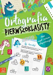 Ortografia pierwszoklasisty Zbiór reguł i ćwiczeń,Agnieszka Bator