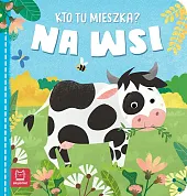 Kto tu mieszka? Na wsiAnna Podgórska