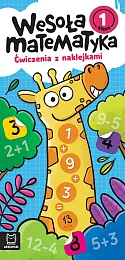 Wesoła matematyka Ćwiczenia z naklejkami Klasa,Agata Kaczyńska Wesoła matematyka Ćwiczenia z naklejkami Klasa,Agata Kaczyńska