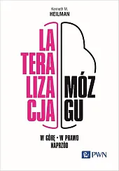 Lateralizacja mózgu W górę - w,M.Kenneth Heilman