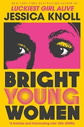 Bright Young WomenJessica Knoll
