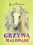 Grzywą malowane