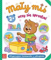 Mały miś uczy się sprzątać. Aktywizująca,Agnieszka Bator