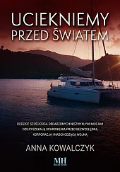 Uciekniemy przed światemAnna Kowalczyk Uciekniemy przed światemAnna Kowalczyk