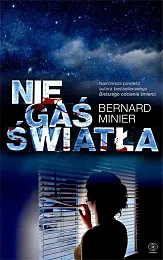 Nie gaś światłaBernard Minier Nie gaś światłaBernard Minier