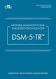 Kryteria diagnostyczne zaburzeń psychicznych DSM-5-TR