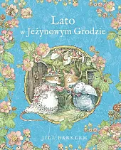 Lato w Jeżynowym GrodzieJill Barklem Lato w Jeżynowym GrodzieJill Barklem
