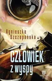 Człowiek z wyspyAgnieszka Szczepańska