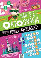 Baw się ortografią. Krzyżówki 4-klasisty