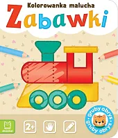 Zabawki. Kolorowanka maluchaAgnieszka Bator Zabawki. Kolorowanka maluchaAgnieszka Bator