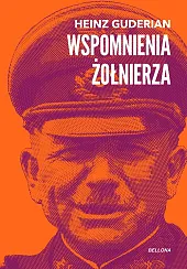 Wspomnienia żołnierzaHeinz Guderian