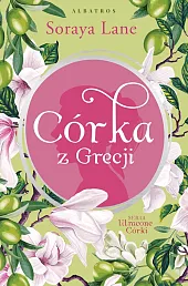 Córka z Grecji Tom 3Soraya Lane