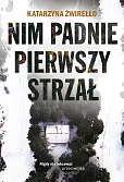 Nim padnie pierwszy strzał