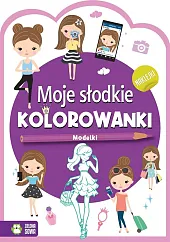 Moje słodkie kolorowanki ModelkiMarzena Ćwik