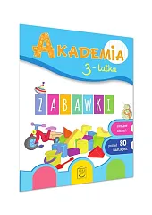 Akademia 3-latka ZabawkiEwa Gorzkowska-Parnas
