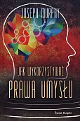 Jak wykorzystywać prawa umysłu