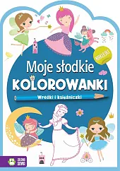 Moje słodkie kolorowanki Wróżki i księzniczkiMarzena Ćwik