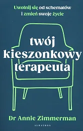 Twój kieszonkowy terapeuta Uwolnij się od,Annie Zimmerman