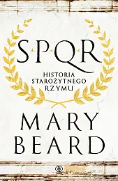 SPQR. Historia starożytnego RzymuMary Beard
