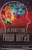 Jak wykorzystywać prawa umysłu
