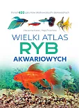 Wielki atlas ryb akwariowych