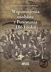 Wspomnienia osobiste z Powstania 1863 rokuStanisław Grzegorzewski